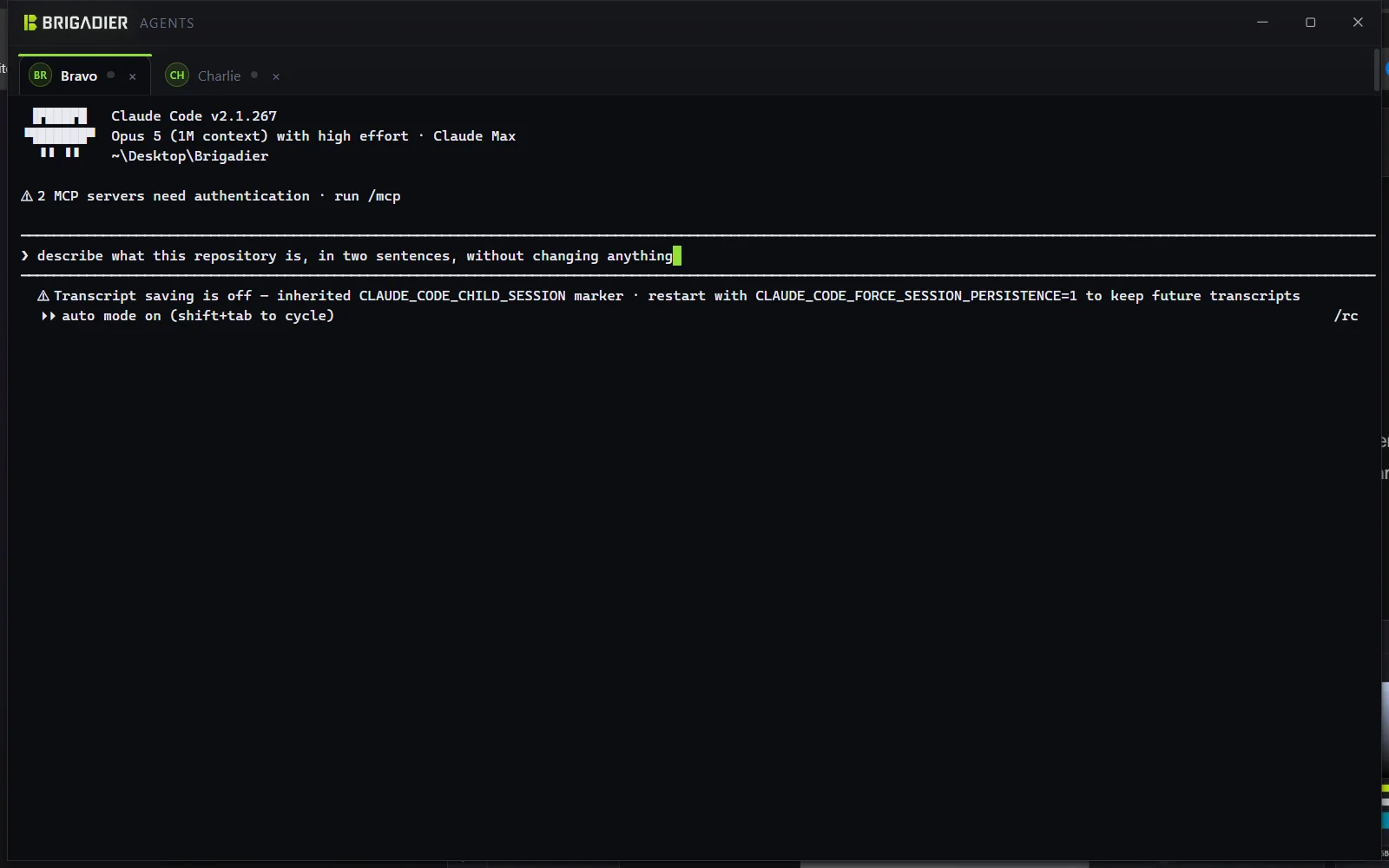 The tabbed agent window. "Dispatch, tell Bravo to describe what this repository is" has typed the prompt into Bravo's Claude Code session and left it unsent.